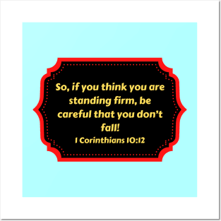 Bible Verse 1 Corinthians 10:12 Posters and Art